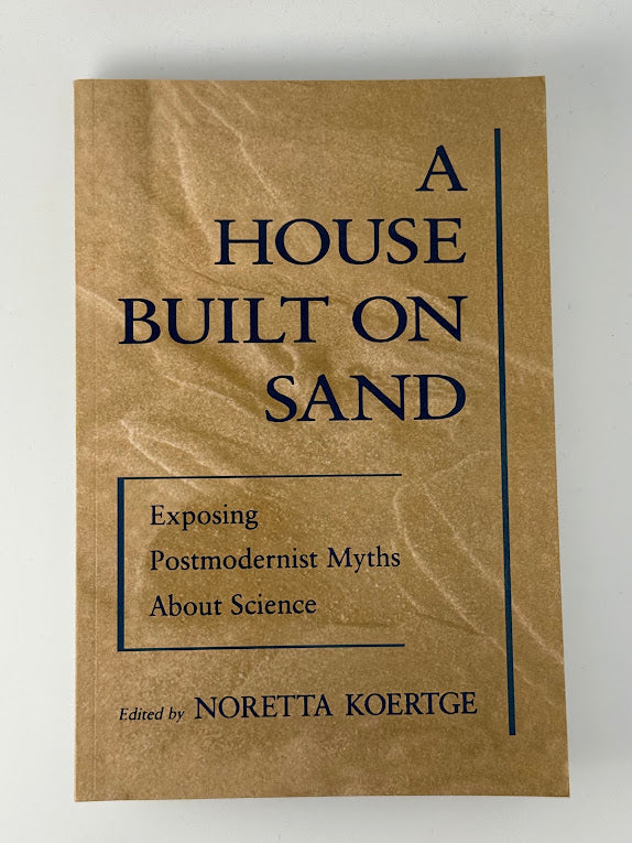 A House Built On Sand edited by Noretta Koertge