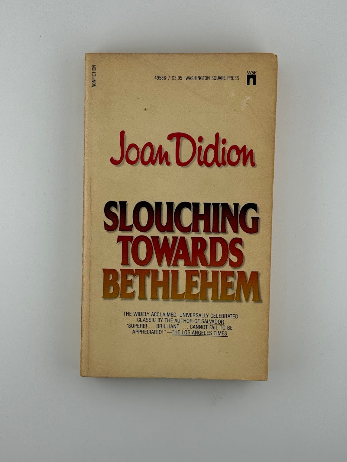 Slouching Towards Bethlehem by Joan Didion