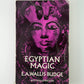 Egyptian Magic by E.A. Wallis Budge