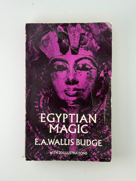 Egyptian Magic by E.A. Wallis Budge