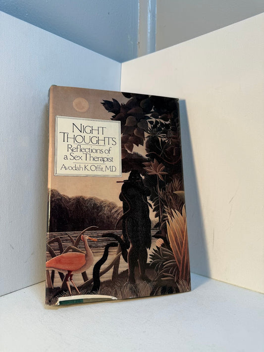 Night Thoughts - Reflections of a Sex Therapist by Avodah K. Offit