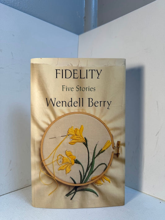 Fidelity by Wendell Berry