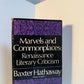 Marvels and Commonplaces: Renaissance Literary Criticism by Baxter Hathaway