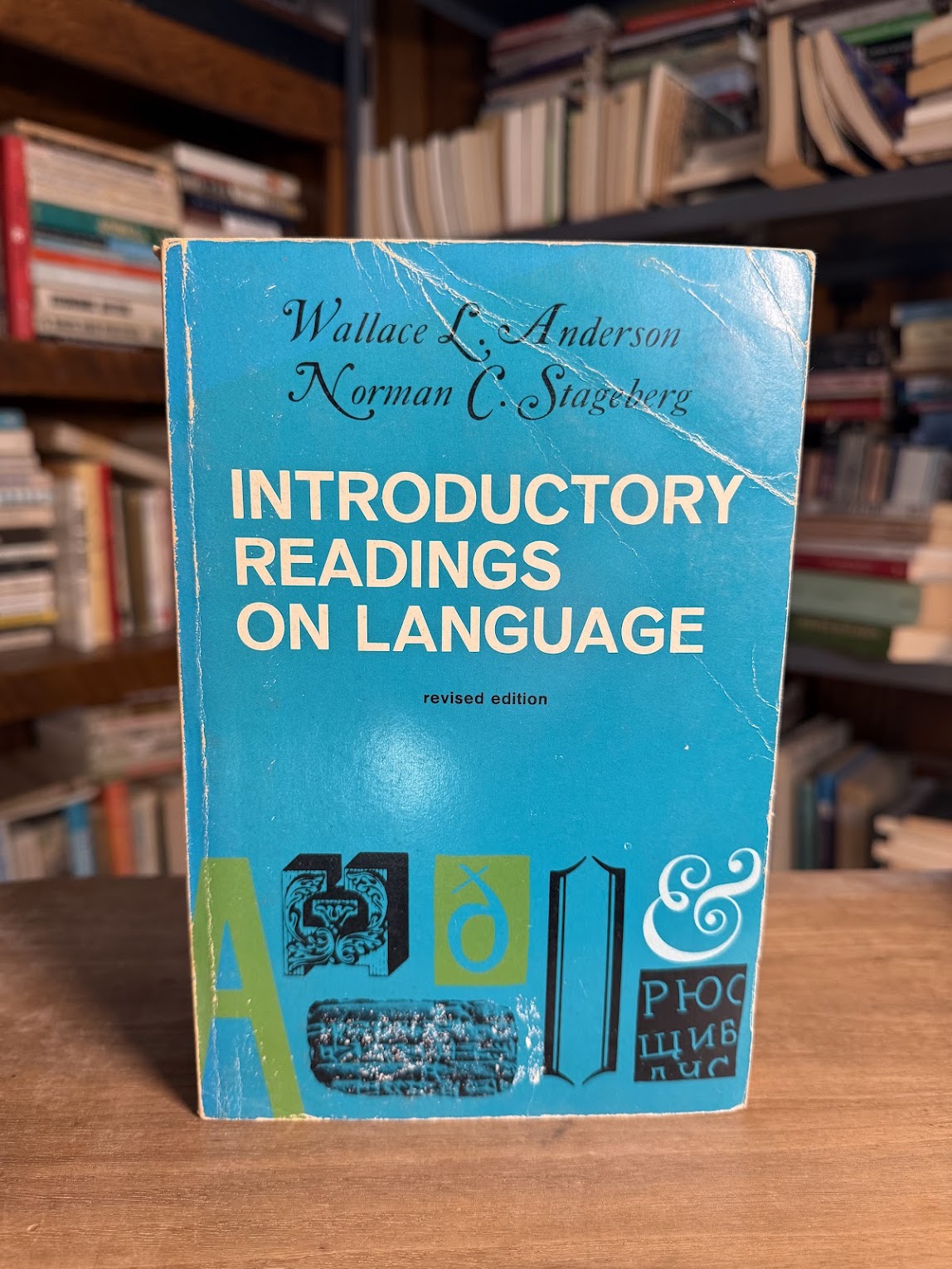 Introductory Readings on Language edited by Wallace L. Anderson and Norman C. Stageberg