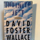 Infinite Jest by David Foster Wallace