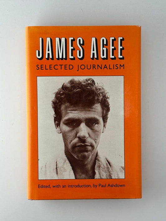 Selected Journalism by James Agee