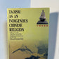 Taoism as an Indigenous Chinese Religion by Liu Feng