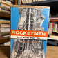 Rocketmen and What They Do by Charles I. Coombs