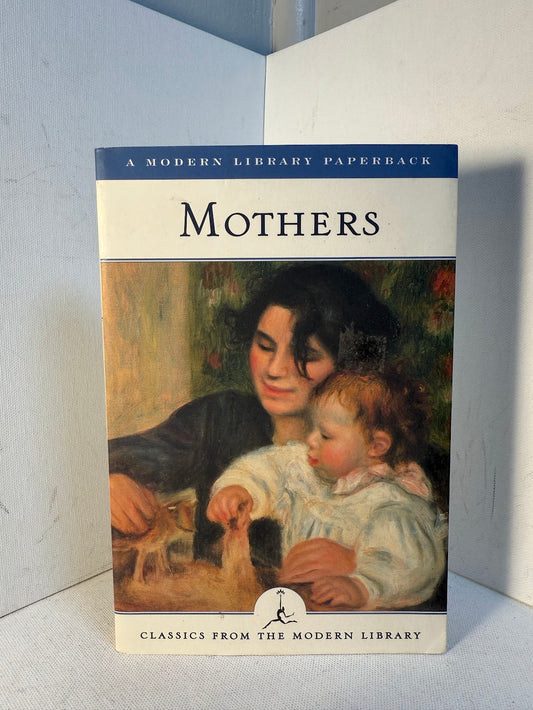Mothers - Classics from the Modern Library