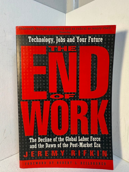 The End of Work by Jermey Rifkin