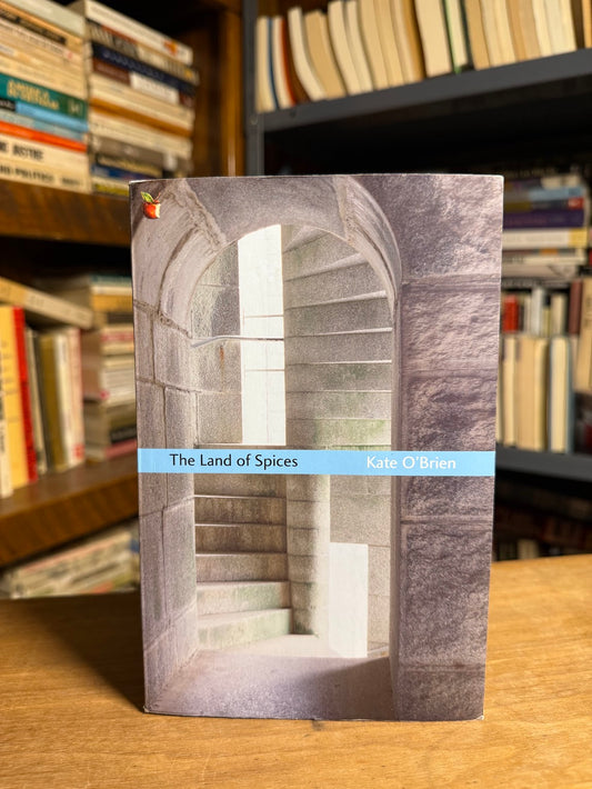 The Land of Spices by Kate O'Brien