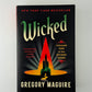 Wicked by Gregory Maguire