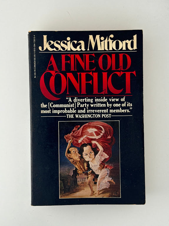 A Fine Old Conflict by Jessica Mitford
