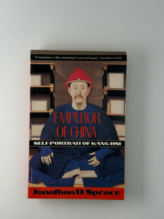 Emperor of China by Jonathan D. Spence