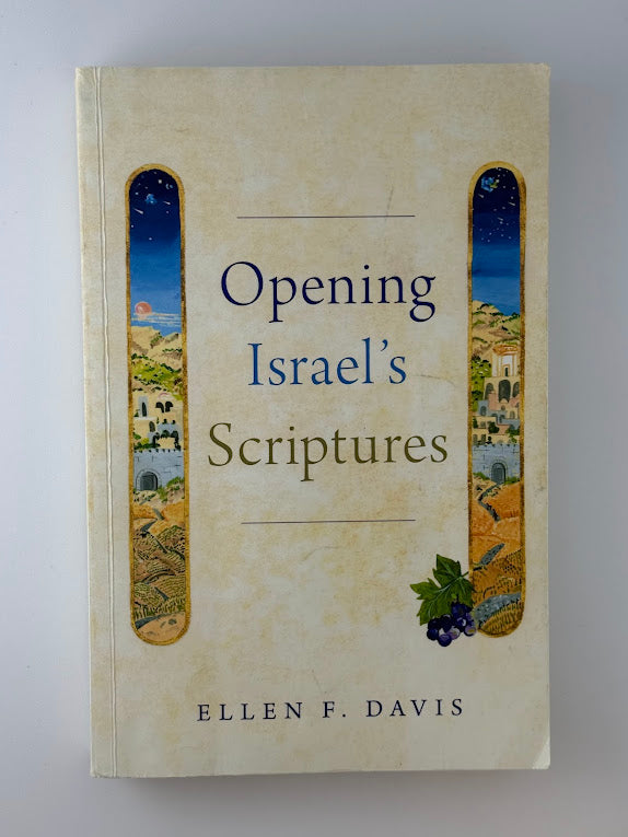 Opening Israel's Scriptures by Ellen F. Davis