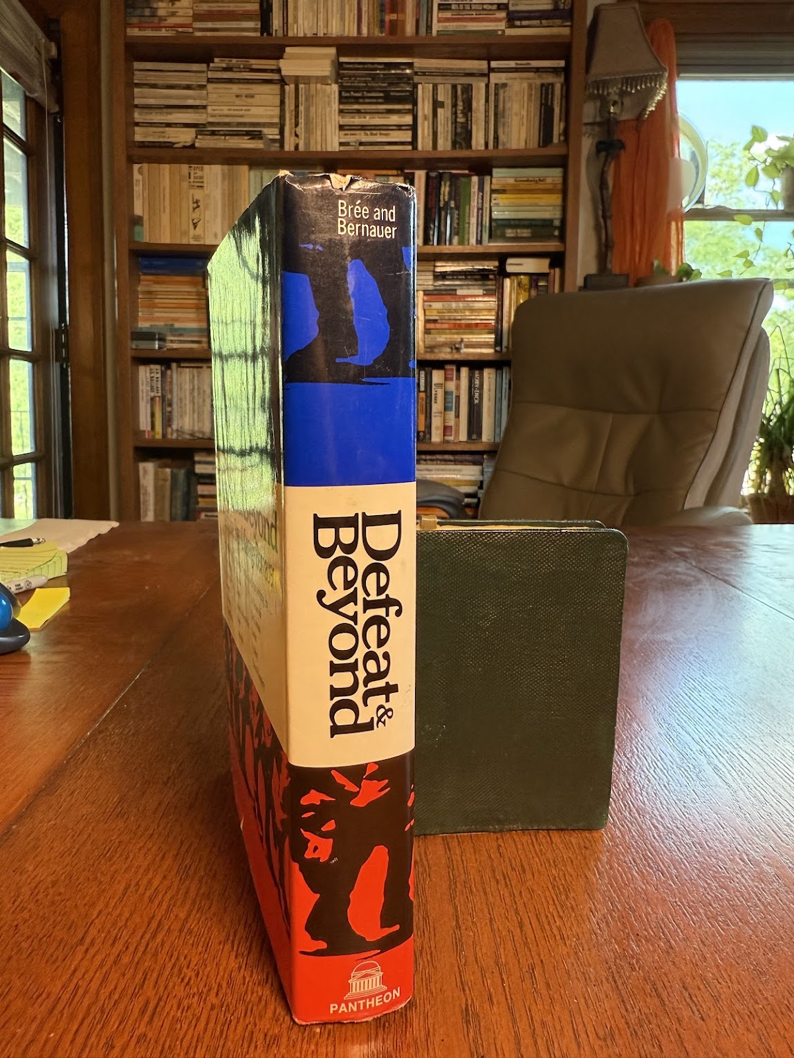 Defeat & Beyond - An Anthology of French Wartime Writing by Germaine Bree & George Bernauer