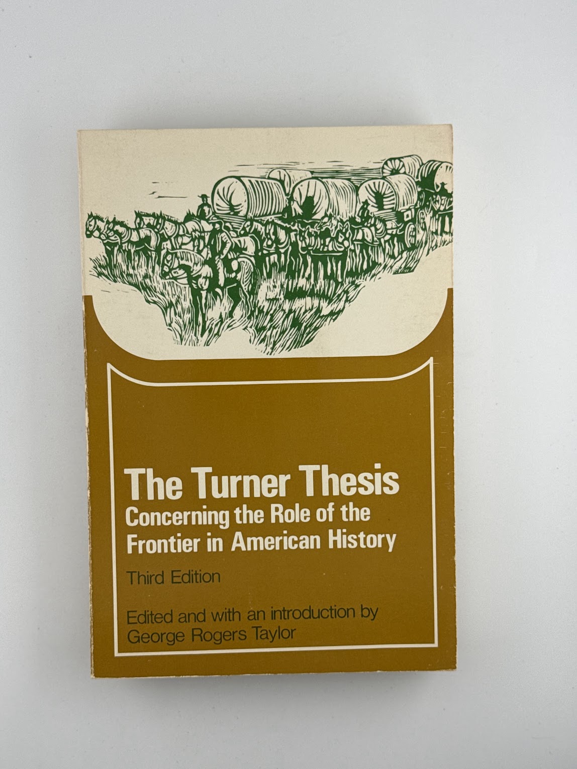 The Turner Thesis edited by George Rogers Taylor
