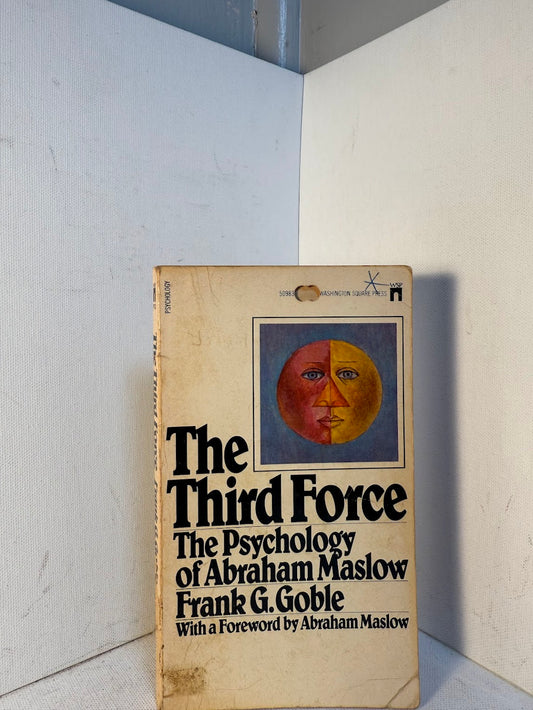 The Third Force by Frank G. Goble