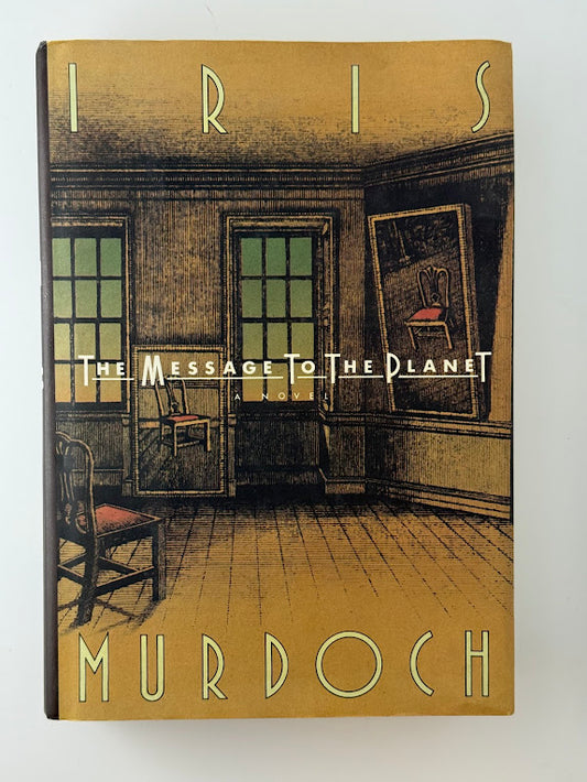 The Message to the Planet by Iris Murdoch