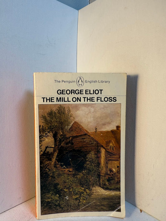 The Mill on the Floss by George Eliot