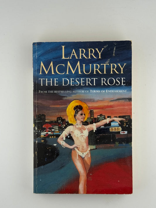 The Desert Rose by Larry McMurtry