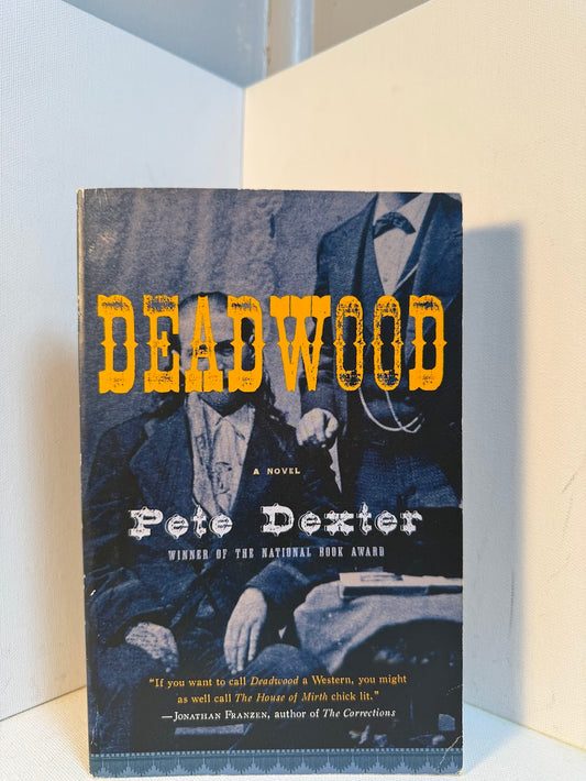 Deadwood by Pete Dexter