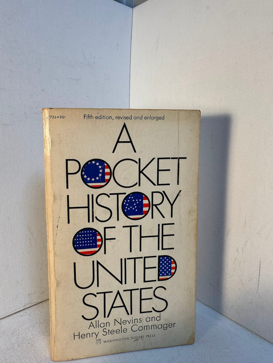 A Pocket History of the United States by Allan Nevins and Henry Steele Commager