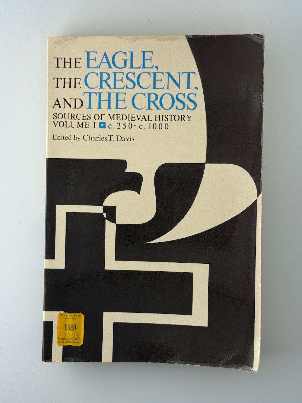 The Eagle, The Crescent, and the Cross edited by Charles T. Davis