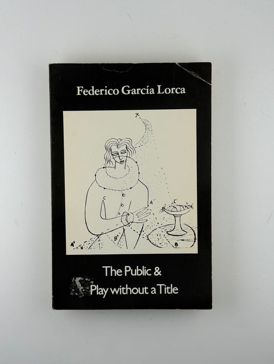The Public & Play Without a Title by Federico Garcia Lorca