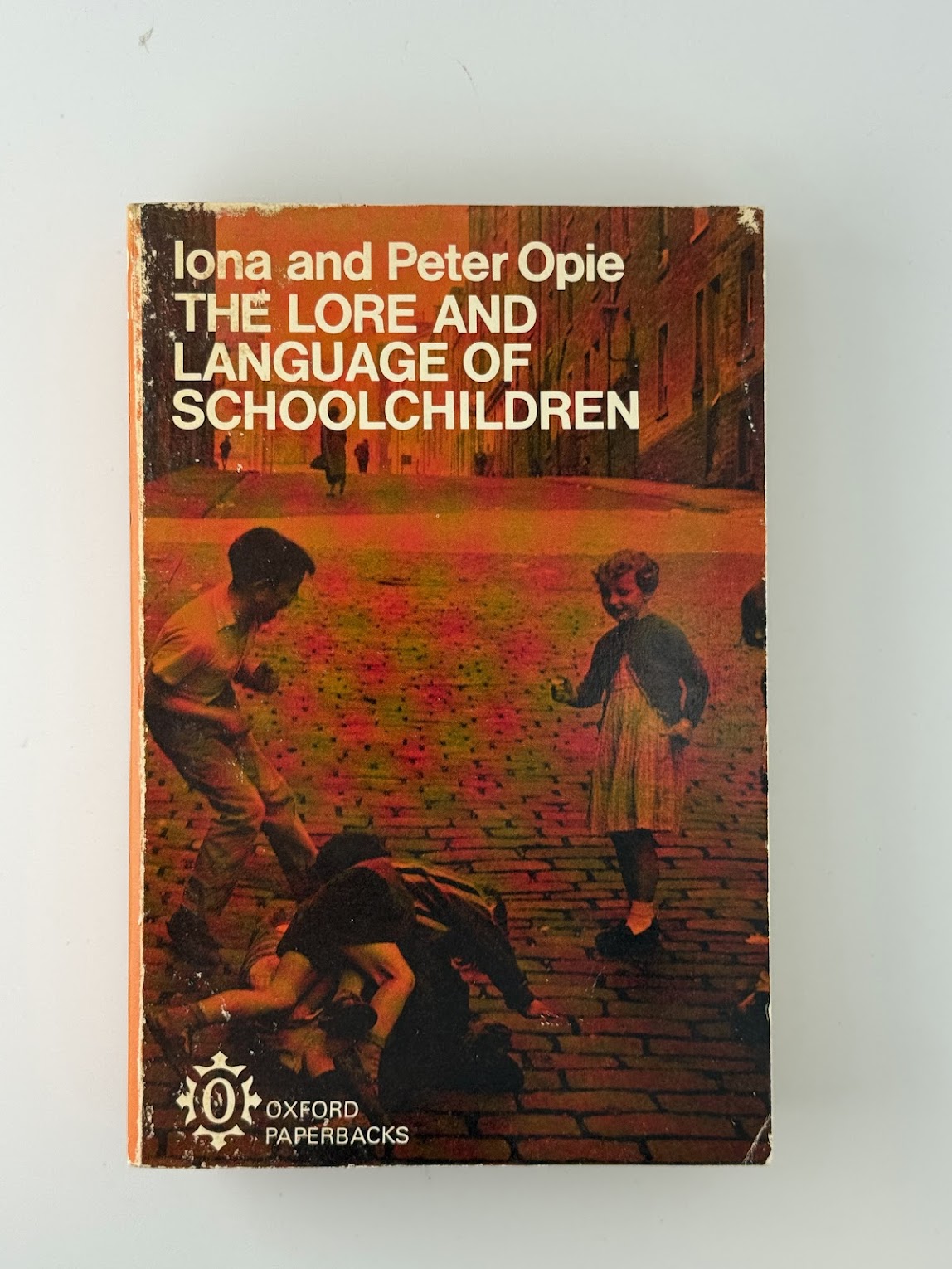 The Lore and Language of Schoolchildren by Iona and Peter Opie