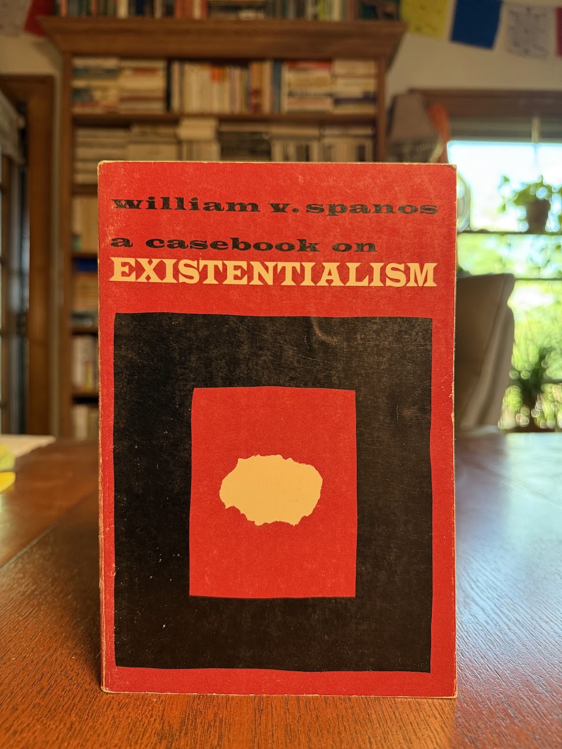 A Casebook on Existentialism edited by William V. Spanos