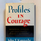 Profiles in Courage by John F. Kennedy