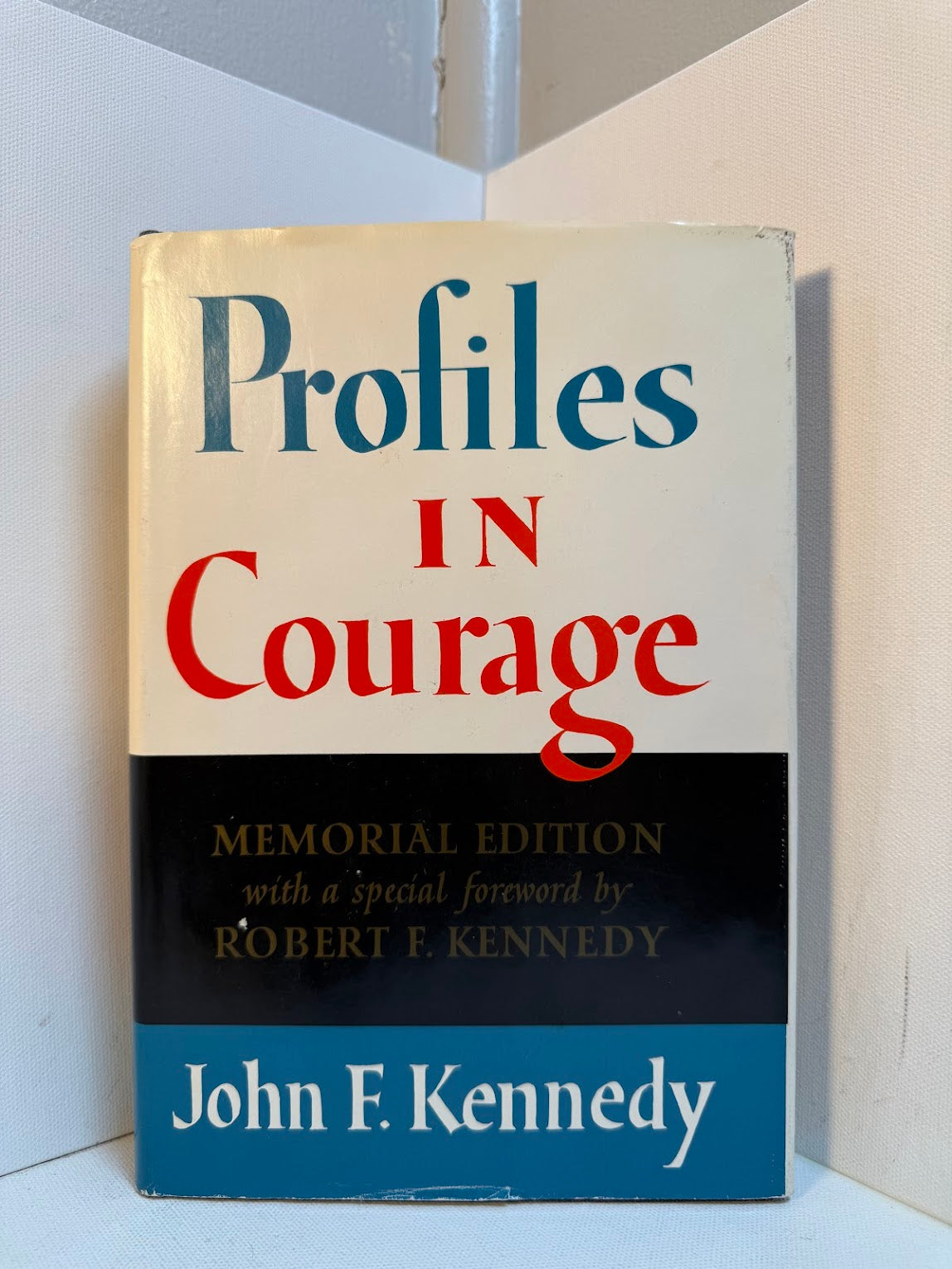 Profiles in Courage by John F. Kennedy