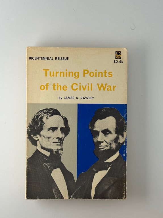 Turning Points of the Civil War by James A. Rawley