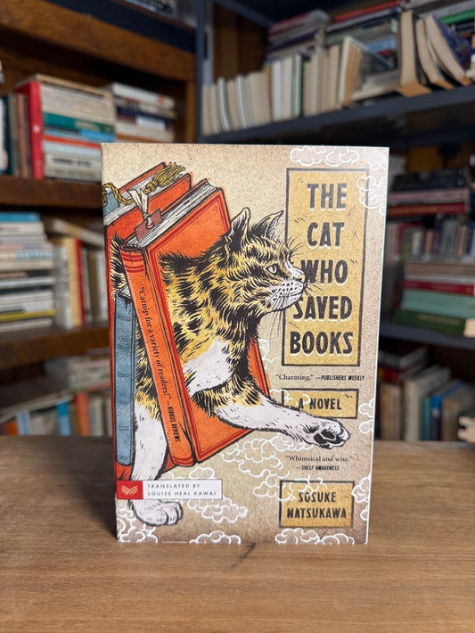 The Cat Who Saved Books by Sosuke Natsukawa