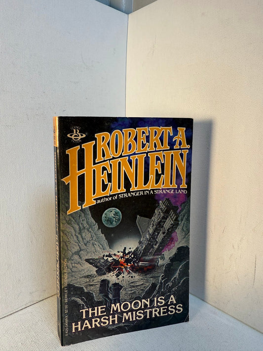 The Moon is a Harsh Mistress by Robert Heinlein