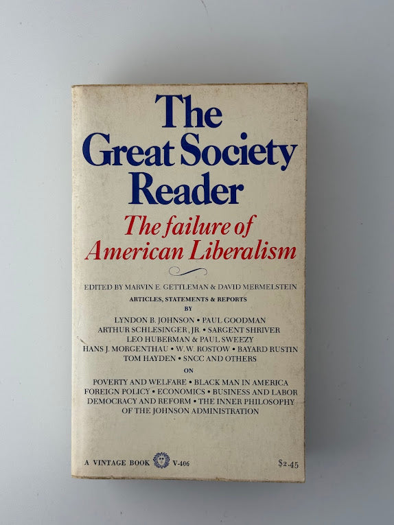 The Great Society Reader edited by Marvin E. Gettleman & David Mermelstein