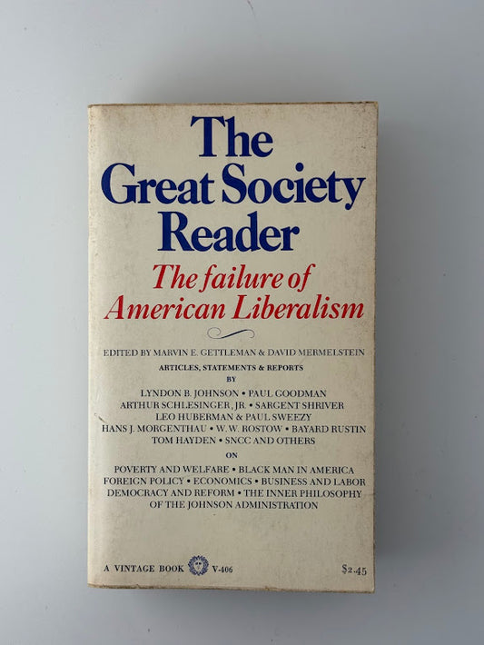 The Great Society Reader edited by Marvin E. Gettleman & David Mermelstein