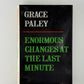 Enormous Changes At The Last Minute by Grace Paley
