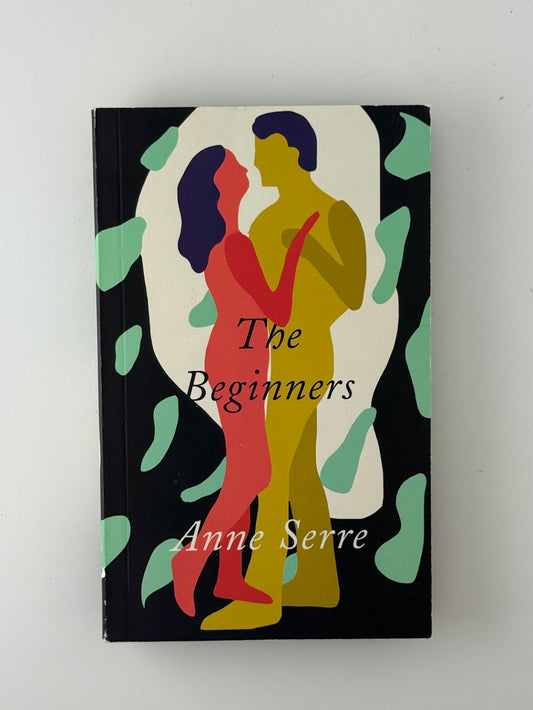 The Beginners by Anne Serre