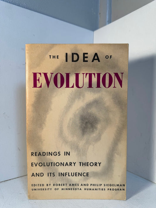 The Idea of Evolution edited by Robert Ames and Philip Siegelman