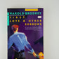 First Love & Other Sorrows by Harold Brodkey