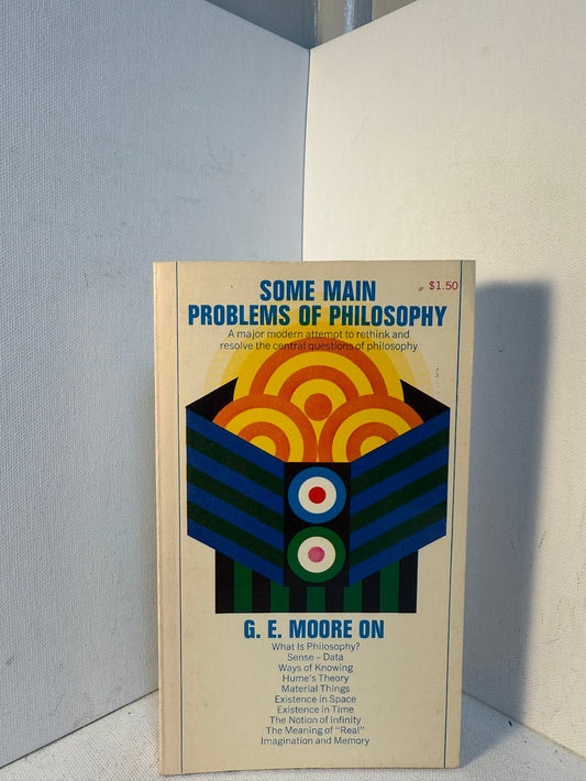 Some Main Problems of Philosophy by G.E. Moore