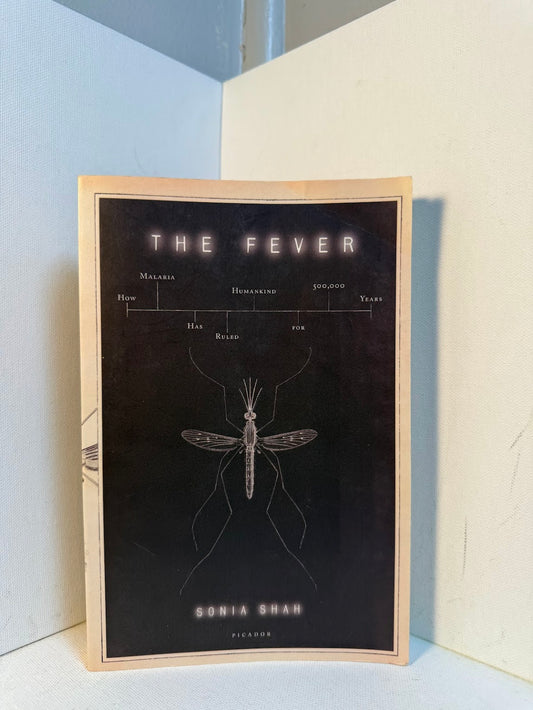 The Fever by Sonia Shah