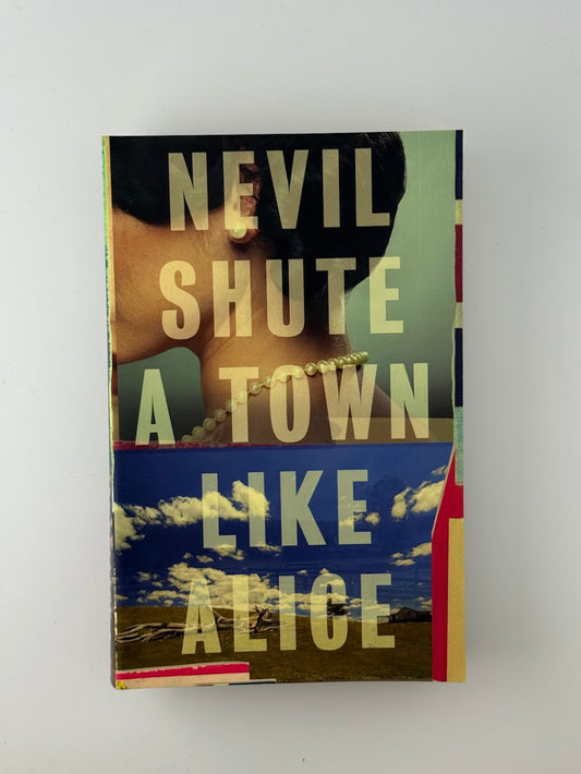 A Town Like Alice by Neil Shute