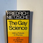 The Gay Science by Friedrich Nietzsche