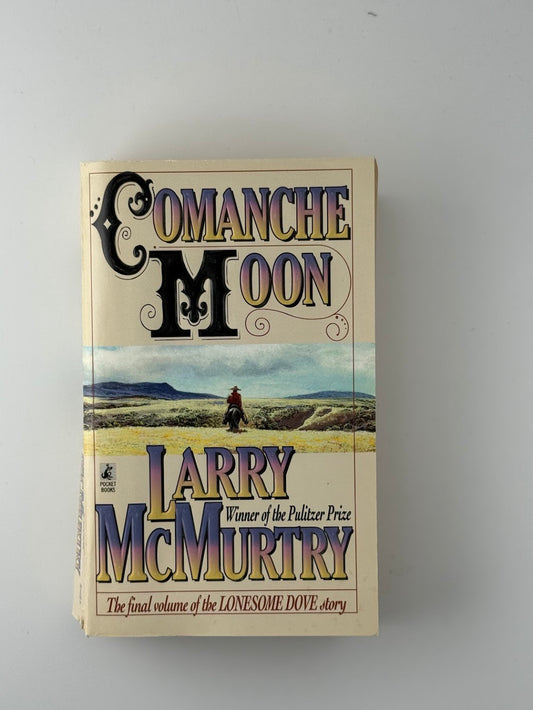 Comanche Moon by Larry McMurtry