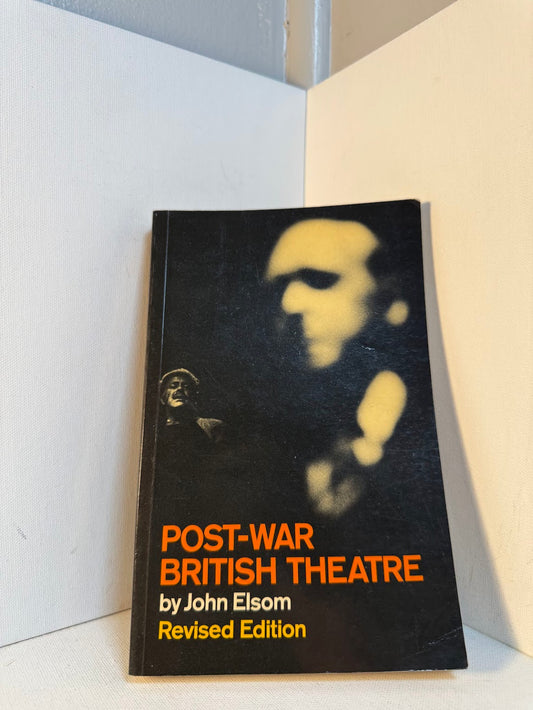 Post-War British Theatre by John Elsom