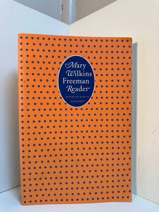 A Mary Wilkins Freeman Reader