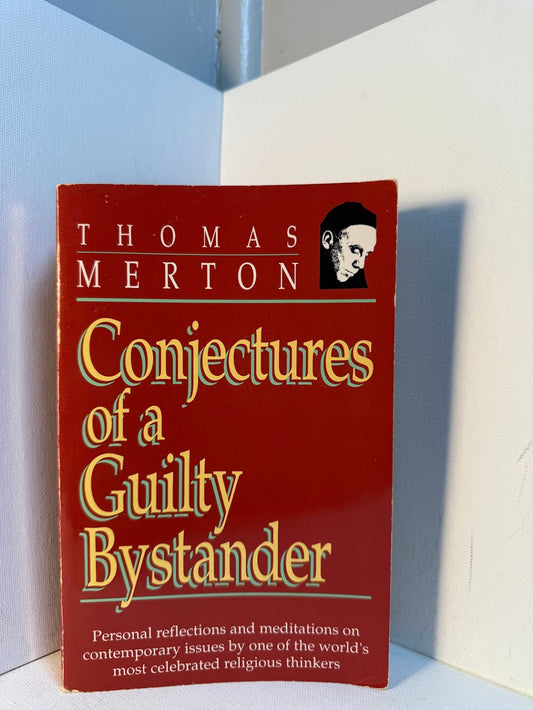 Conjectures of a Guilty Bystander by Thomas Merton